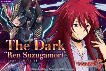 Cardfight!! Vanguard G Legend Deck Vol.1 - The Dark [Ren Suzugamori]