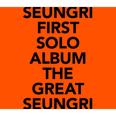 [YG VER + ของแถม สั่งก่อน 21/07 ] BIGBANG-Seungri 1st Album - The Great Seungri(Orange ver)