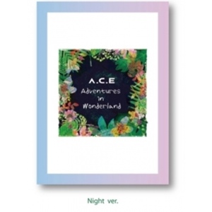 A.C.E REPACKAGE ALBUM - A.C.E ADVENTURES IN WONDERLAND [NIGHT VER]