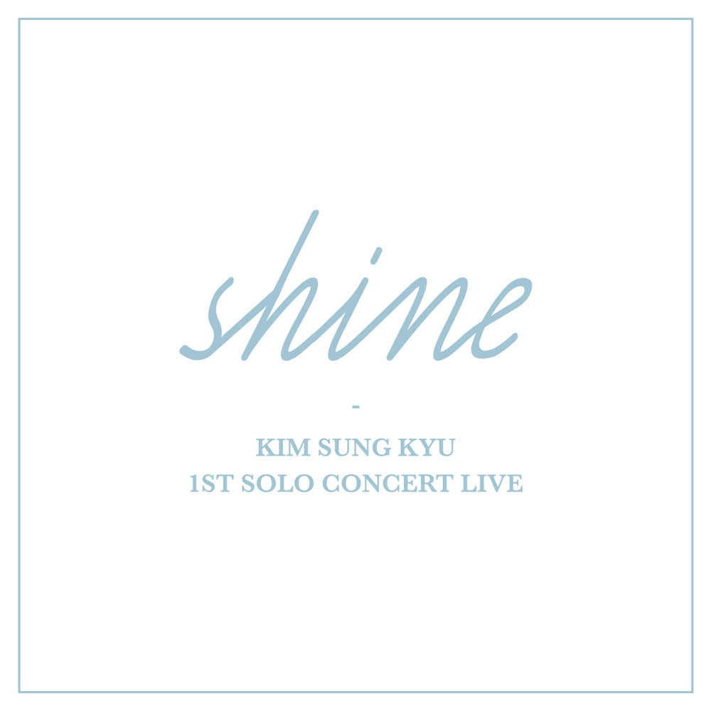 INFINITE Kim Sung Kyu 1st SOLO CONCERT LIVE - Shine