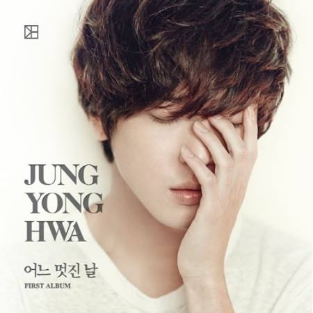 CNBLUE Jung yong hwa Solo Album [ A version ]
