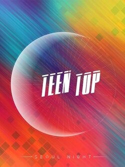 TEEN TOP 8TH MINI ALBUM - SEOUL NIGHT(A VER)