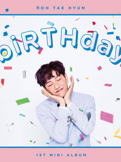 ROH TAE HYUN 1st Mini Album - biRTHday