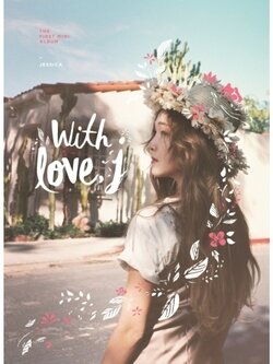 JESSICA 1ST MINI ALBUM - WITH LOVE, J