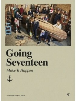 SEVENTEEN 3RD MINI ALBUM - GOING SEVENTEEN (VER. MAKE IT HAPPEN)