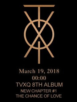 TVXQ 8TH ALBUM - NEW CHAPTER 1 : THE CHANCE OF LOVE